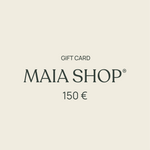 Gift Card MAIA SHOP 150